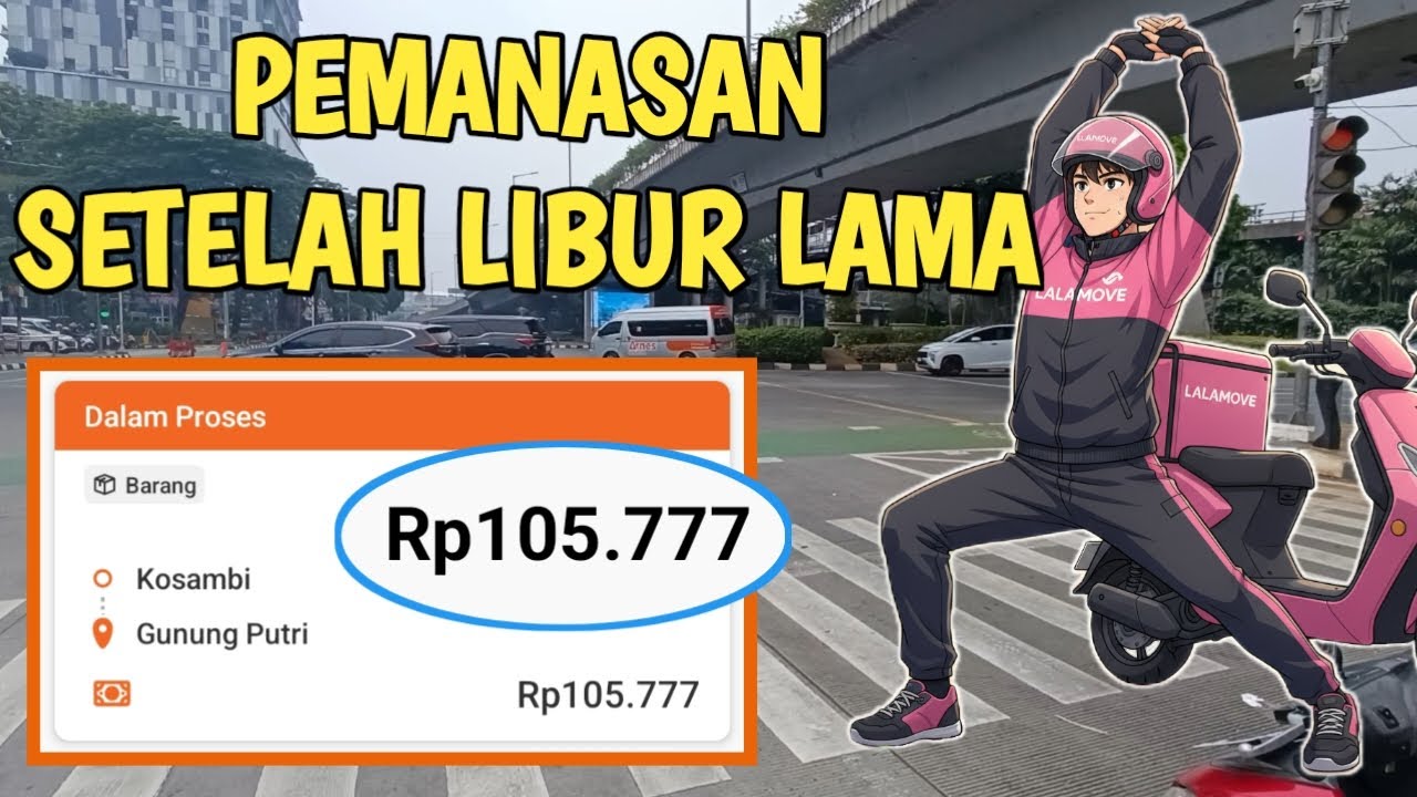 PEMANASAN SETELAH LIBUR LAMA DRIVER LALAMOVE MOTOR | ABANG LALA