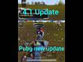 Pubg New 4.1 Update #pubgmobile #pubg #shorts #shortvideo