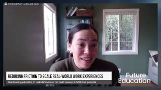 Reducing Friction to Scale Real-World Work Experiences