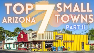 Best Small Towns in Arizona Part 2