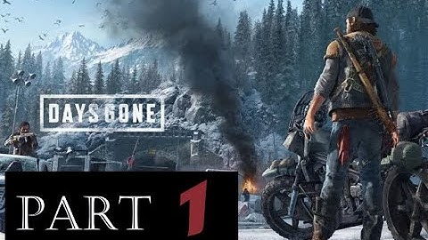 DAYS GONE - NEW GAME PLUS - FULL PLAYTHROUGH - PART 1
