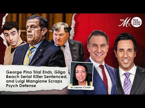 George Pino Trial Ends, Gilgo Beach Serial Killer Sentenced, and Luigi Mangione Scraps Psych Defense