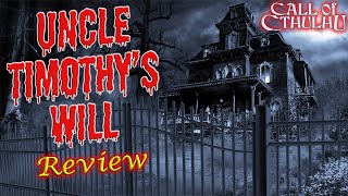 Call of Cthulhu: Uncle Timothy's Will  RPG Review