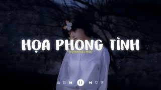 Playlist Nhạc Lofi Buồn Tâm Trạng - Họa Phong Tình Lofi - Thuyền tình xa bến đỗ đâu ai sẽ mong chờ..
