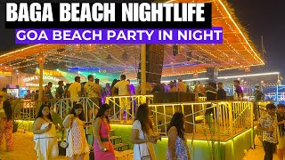 Goa | Baga Beach Goa Night Party | Baga Beach Nightlife 2024 | Goa Vlog 2024 |