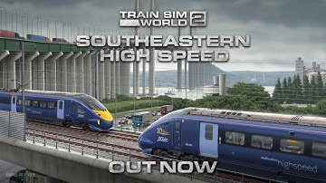 Train Sim World 2: Southeastern High Speed: London St Pancras - Faversham