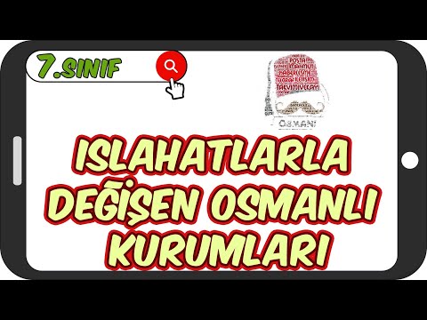 Islahatlarla Değişen Osmanlı Kurumları / Basit Konu Anlatımı 📕 7.Sınıf Sosyal #2023