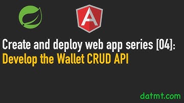 Create And Deploy Web App With Angular & Spring Boot [04]: Develop the Wallet API