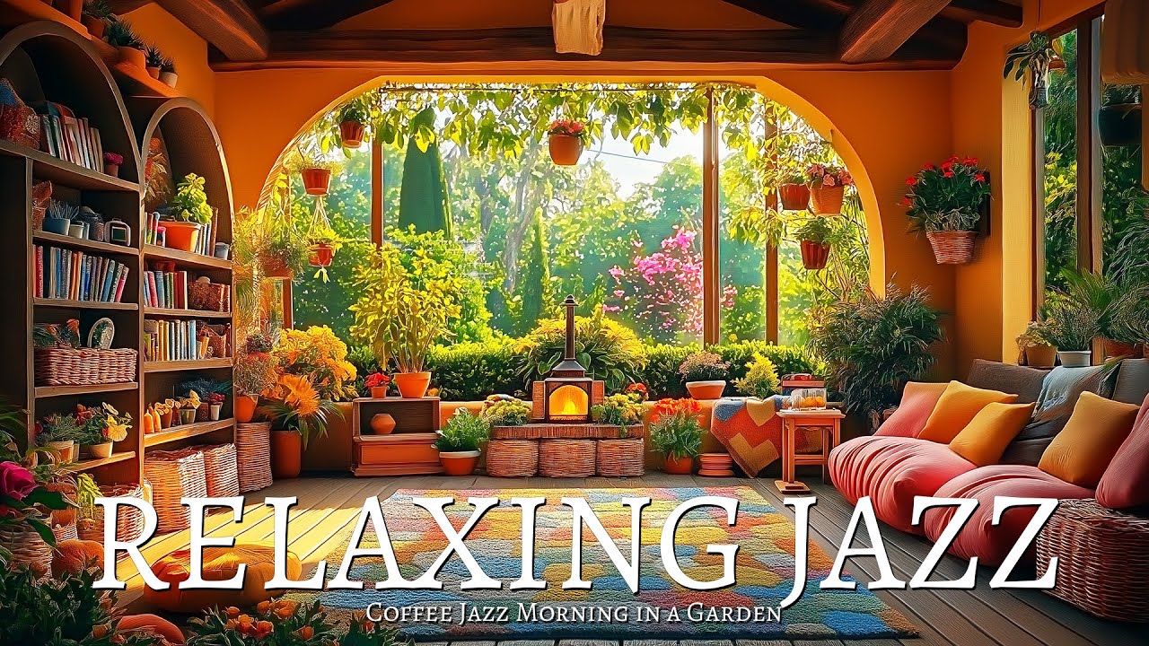 ☕️ Morning Bliss: Relaxing Smooth Jazz in a Serene Garden 🌿