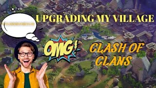 UPGRADING MY VILLAGE||CLASH OF CLANS||TOWNHALL 13