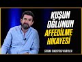 Kuun olunun affedilme hikayesi  serdar tuncer