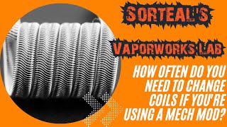 Coil Life For Mechanical Mod Users!