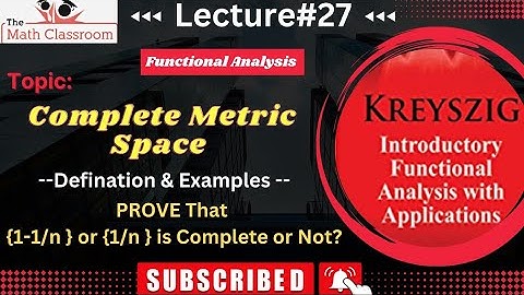 Functional analysis[Complete Metric space]|Definition|Examples| (short& easy Concept Step by Step)