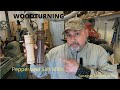 Woodturning - Pepper and Salt Mill