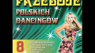 Przeboje Polskich Dancingów Vol. 8 - Moja muzyka chords
