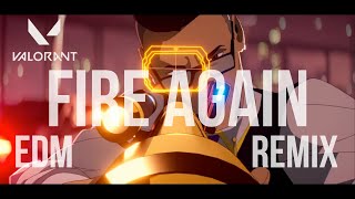 【Remix】Valorant - Fire Again ft. Asnikko (EDM remix) // VCT 2022 Champions