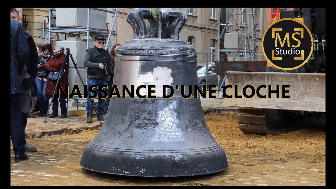(4K) Naissance d'une CLOCHE - ARLON St Martin REPORTAGE EXCLUSIF