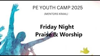 PE Youth Camp 2025 Friday Night Praise and Worship