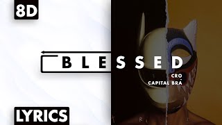 8D AUDIO | Cro & Capital Bra - Blessed (Lyrics)