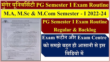 Munger University M.A, M.Sc & M.Com Semester 1 Session 2022-24 Exam Routine & Centre