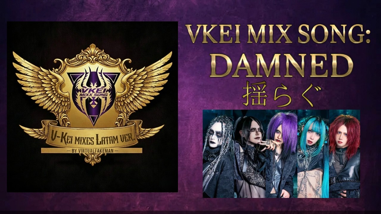 DAMNED - 揺らぐ [VKEI MIXES LATAM VERSION 20XX] - YouTube