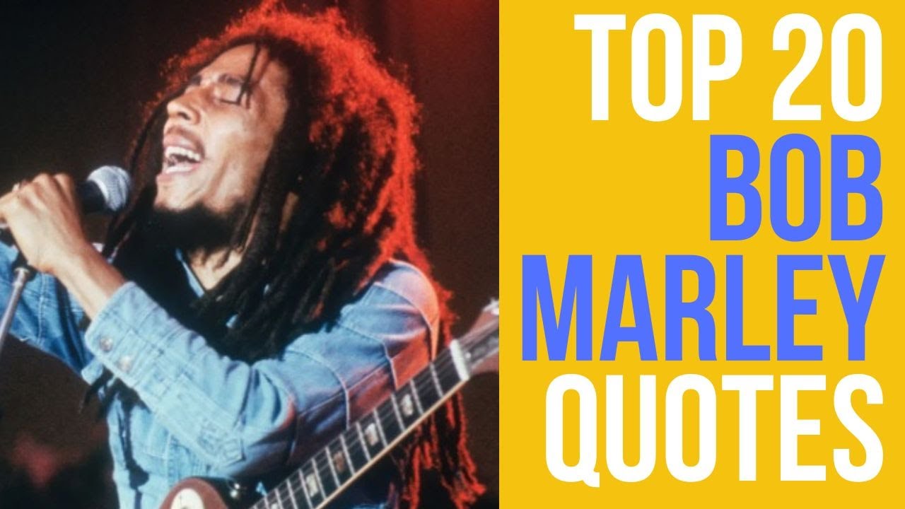 Top 20 Bob Marley Quotes (Author of Bob Marley Legend) | Daily-Quotes