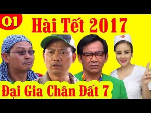 Đại Gia Chân Đất 7 | Phim Hài Tết 2017
