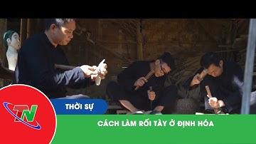 Cách làm Rối Tày ở Định Hóa