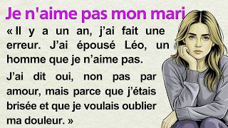 I Married Without Love 💔 ｜ Learn French with Simple Story A1–A2