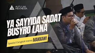 Ya Sayyida Sadat, Busyro Lana || Syech Bazir-Cengkok Makkawi || Alfu Lail || AUDIO SQ [Sip Quality]