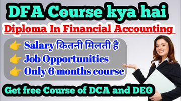 Diploma in Financial Accounting/ best computer course after 12th and 10th/ DFA kya hai/ free online