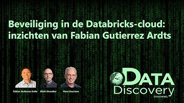 Beveiliging in de Databricks-cloud: inzichten van Fabian Gutierrez Ardts