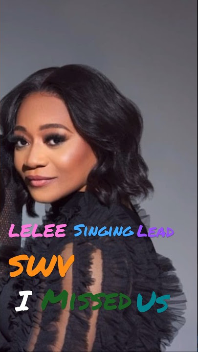 SWV | I MISSED US (LELEE SINGING LEAD) #trending #viral #shortvideo #swv #misteryeahoe