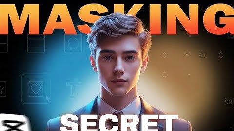 The 17 Second CapCut Masking Tutorial That Changed Everything