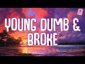 Khalid - Young Dumb & Broke (Lyrics) || Mix Playlist || Khalid, The Weeknd,.. Mix Lyrics