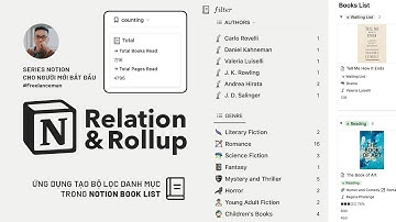 Relation & Rollup - Liên kết dữ liệu từ các Database khác nhau - Tạo bộ lọc danh mục trong Notion