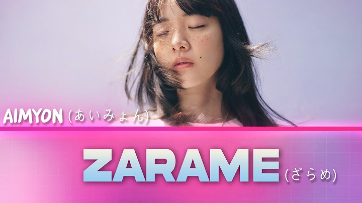 Aimyon (あいみょん) - Zarame / Lyrics