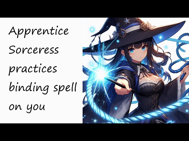 ASMR - Apprentice Sorceress practices binding spell on you [f4a] [tied up] [gagged] [covering mouth] class=
