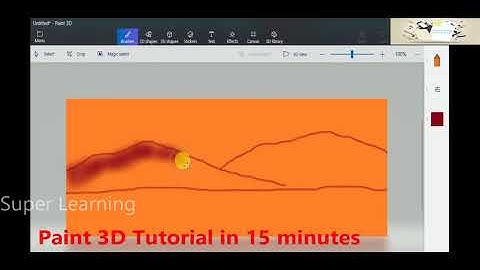 Paint 3D Tutorial in 15 minutes
