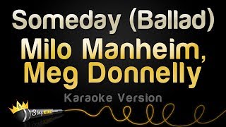 Milo Manheim, Meg Donnelly - Someday (Ballad) (Karaoke Version) Resimi