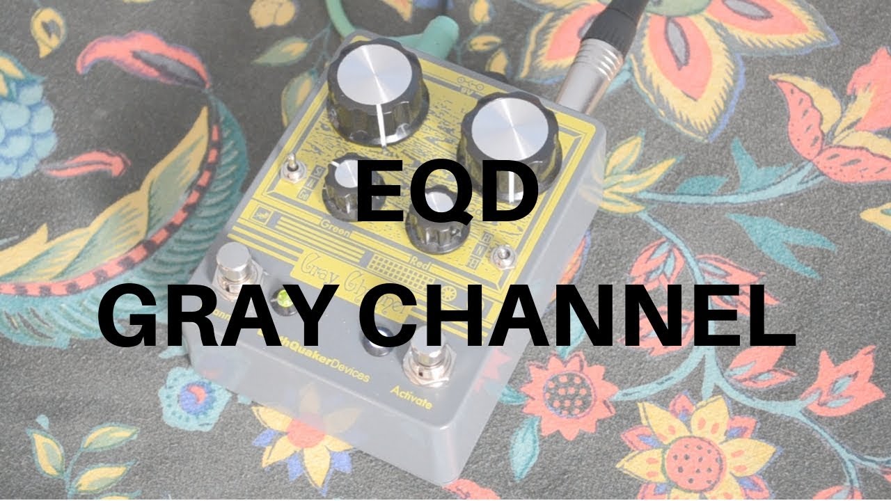 EARTHQUAKER DEVICES GRAY CHANNEL DYNAMIC DIRT DOUBLER (NO TALKING JUST SOUND)