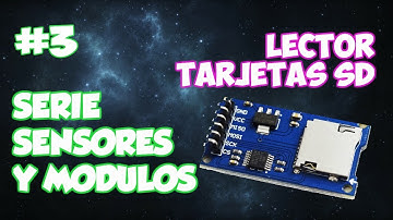SERIE SENSORES Y MODULOS #3: LECTOR DE TARJETAS SD - MICRO SD - SD CARD READER