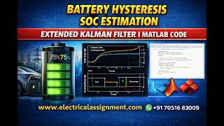 Battery Hysteresis SOC Estimation Using Extended Kalman Filter (EKF) | MATLAB Code
