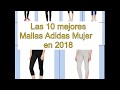 Las 10 mejores Mallas Adidas Mujer   en 2018