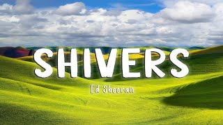 Shivers - Ed Sheeran [Lyrics/Vietsub] Resimi