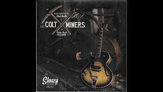 The Colt Miners video