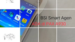 BSI Smart Agen di PAX A930 | EDC Android