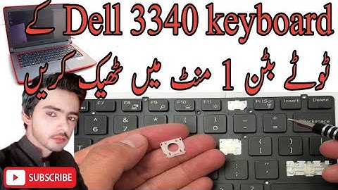 How to fix replace broken button keyboard dell latitude 3340|How to fix small keys individually|2022