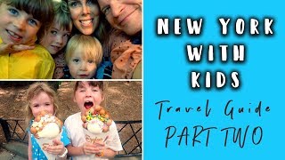 NEW YORK TRAVEL GUIDE WITH KIDS- PART 2- OTHER PARTS OF MANHATTAN