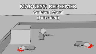 Madness Combat 2: Redeemer - Ambient Metal (Extended)